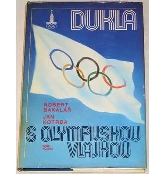 Bakalář Robert - Dukla s olympijskou vlajkou