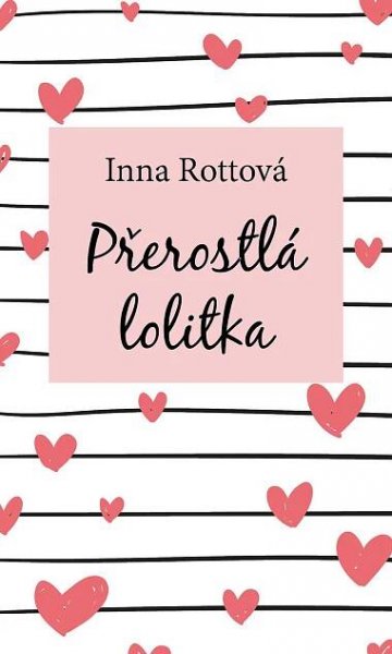 Přerostlá lolitka - Inna Rottová