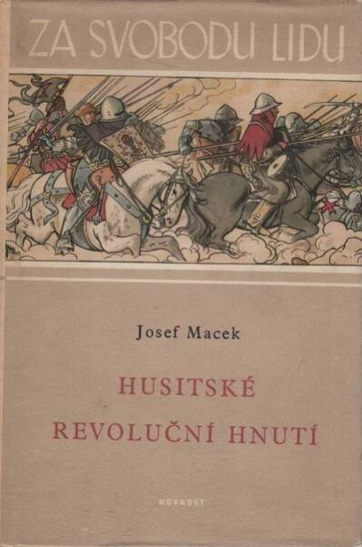 Macek, Josef – Husitské revoluční hnutí