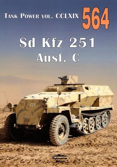 Tank Power Vol. CCLXIX - Sd Kfz 251 Ausf. C