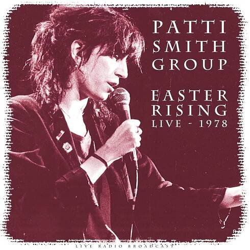 Patti Smith Group: Best of Easter Rising Live 1978 - LP