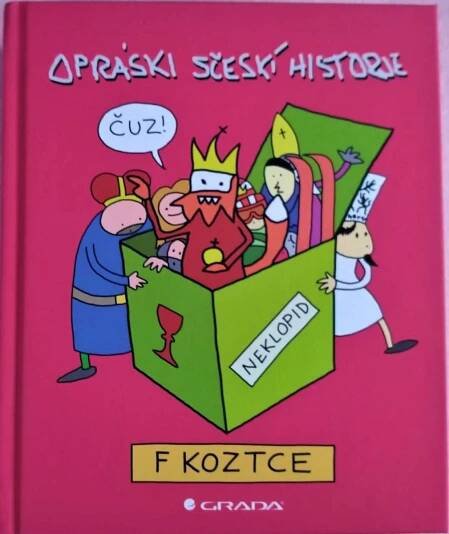Kniha "Opráski sčeskí historje - F koztce" (komplet "oprásků")