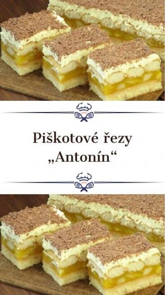 Neodolatelné piškotové řezy „Antonín“: Budete žasnout, jak jsou fantastické, a přitom jednoduché!