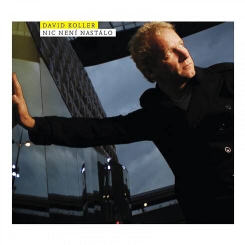 David Koller : Nic Není Nastálo - CD | Bontonland.cz