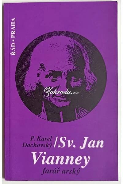 Knihy z druhé rukyNáboženstvíSv. Jan Vianney - Farář arský - Karel DachovskýZahrada.store