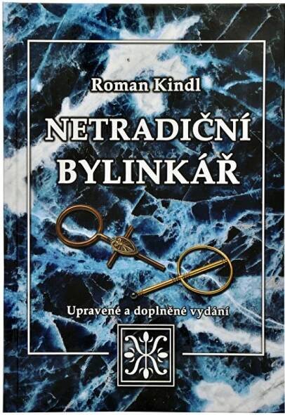 Knihy Netradiční bylinkář Roman Kindl
