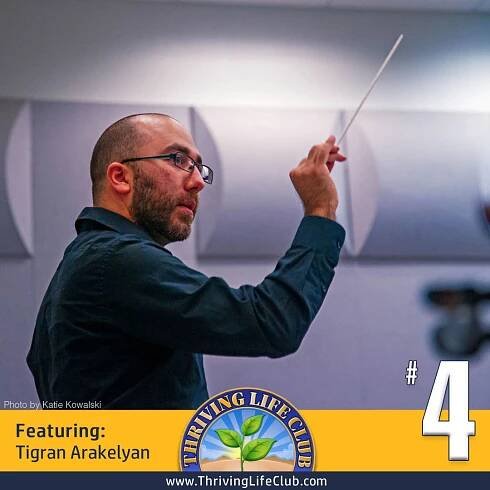 Maestro Tigran Arakelyan on the Thriving Life Club podcast