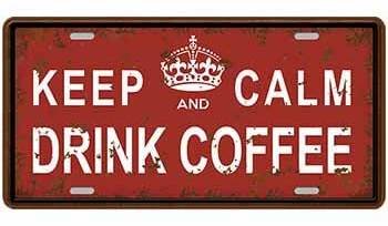 Cedule Keep Calm Drink Coffee - TOP plechove retro cedule