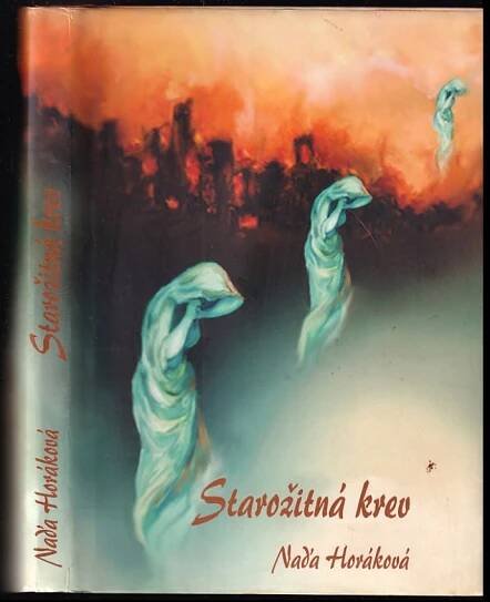 📙 Starožitná krev - Naďa Horáková (2003, Naďa Horáková)