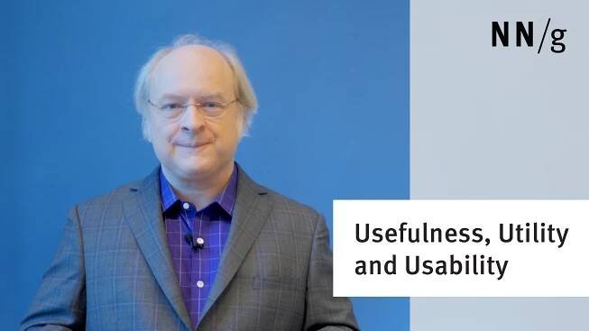 Usefulness, Utility, Usability: 3 Goals of UX Design (Jakob Nielsen) (Video)