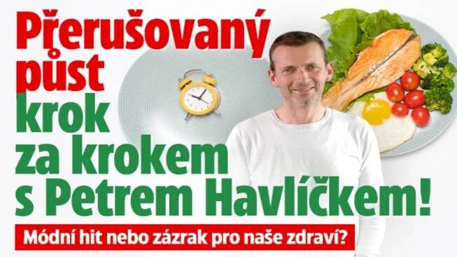 Hit mezi dietami: Přerušovaný půst krok za krokem s Petrem Havlíčkem