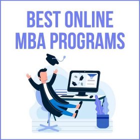 Top 30 Best Online MBA Programs: Rankings & Reviews