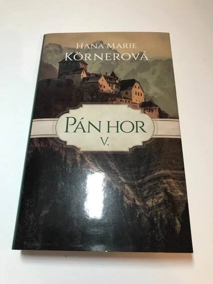 Pán hor V - Hana Marie Körnerová - Knihy