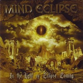 MIND ECLIPSE - In The Light Of Eclipse Coming - PařátShop.cz
