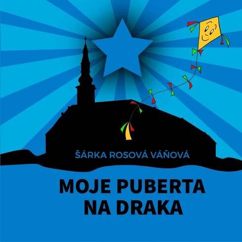 Moje puberta na draka - Šárka Rosová Váňová (2020) [E-kniha]