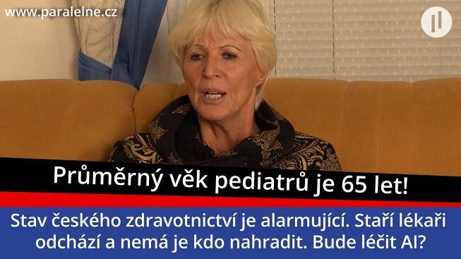 Průměrný věk pediatrů je 65. let. Kvalitní nástupci nejsou a nebudou. Pohled z praxe pediatričky Heleny Fuchsové.