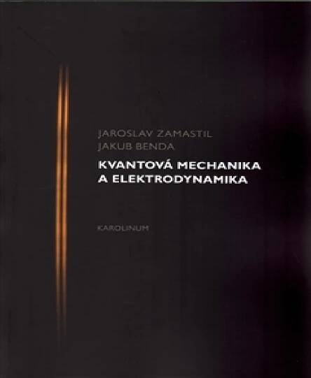 Tištěná kniha Kvantová mechanika a elektrodynamika | Svaz českých knihkupců a nakladatelů