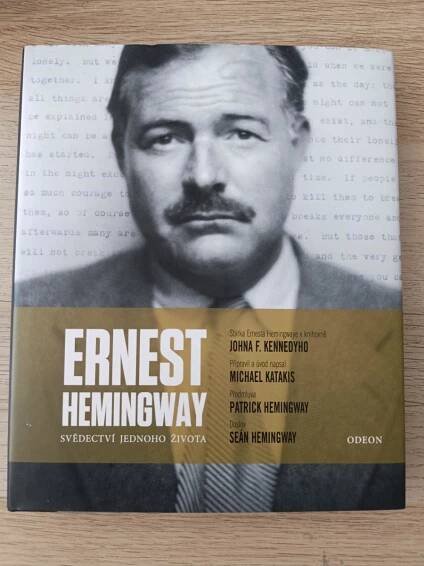 Ernest Hemingway - Svědectví jednoho života - Knihy a časopisy