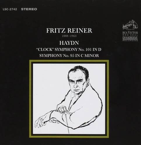 FRITZ REINER: HAYDN: SYMPHONY NO. 101 IN D 'THE CLOCK'; SYMPHONY NO. 95 IN