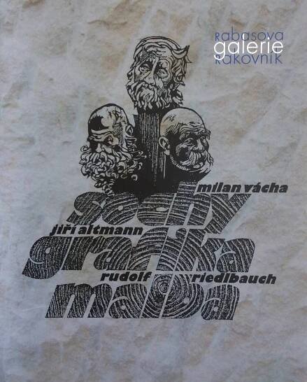 Milan Vácha - Sochy / Jiří Altmann - Grafika / Rudolf Riedlbauch - Malba