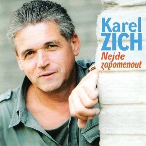 CD Karel Zich – Nejde Zapomenout (2004) - NOVÉ - Hudba