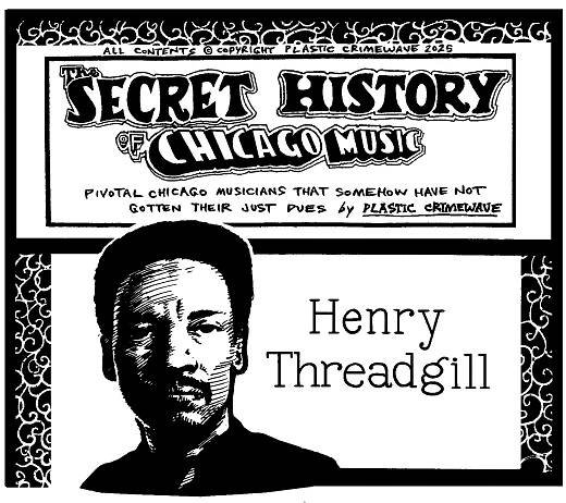 A black-and-white hand-drawn portrait of Pulitzer-winning jazz saxophonist, flutist, and composer Henry Threadgill, embedded in the title card for the Secret History of Chicago Music