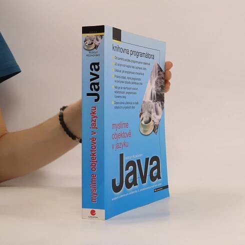 Rudolf Pecinovský Myslíme objektově v jazyku Java