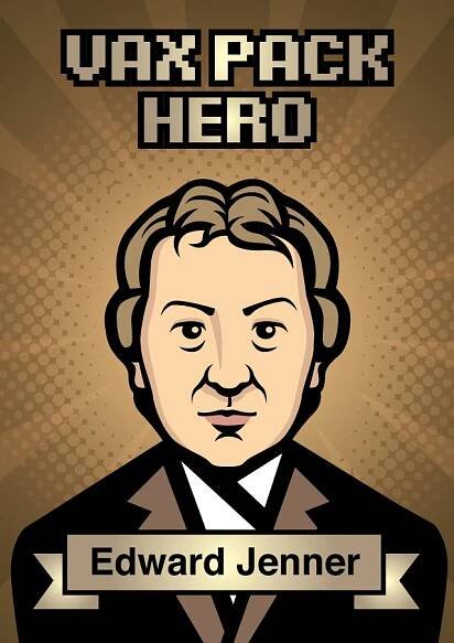Edward Jenner – Vax Pack Hero