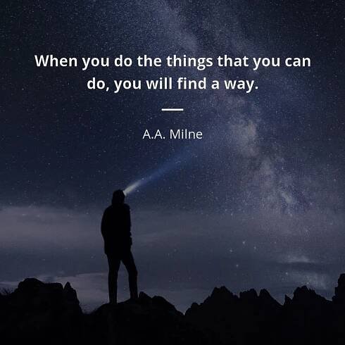 A.A. Milne citát: “When you do the things that you can do, you will find a way.”