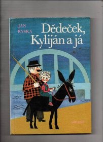 Dědeček, Kyliján a já-Jan Ryska - Knihy