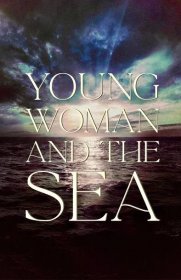 Young Woman and the Sea - Production & Contact Info | IMDbPro