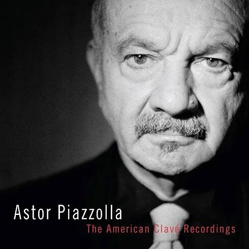 Piazzolla Astor: The American Clavé Recordings - 3CD