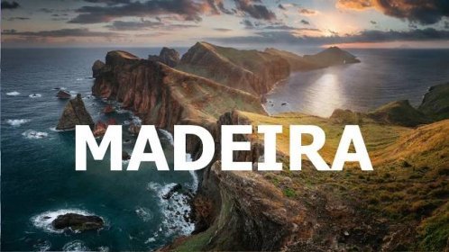 Madeira - Návod jak cestovat levně