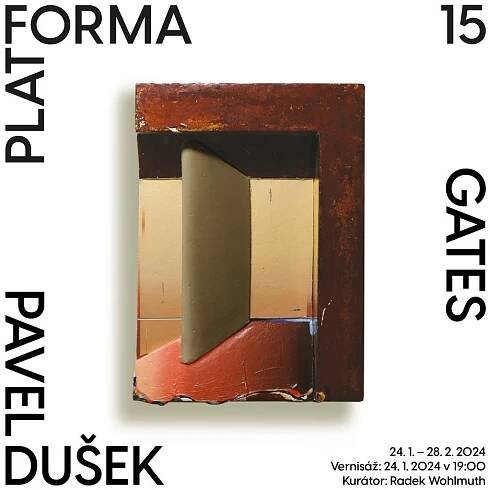 Pavel Dušek - Gates /"obrazoobjekty"/ Platforma 15 - ArtRevue