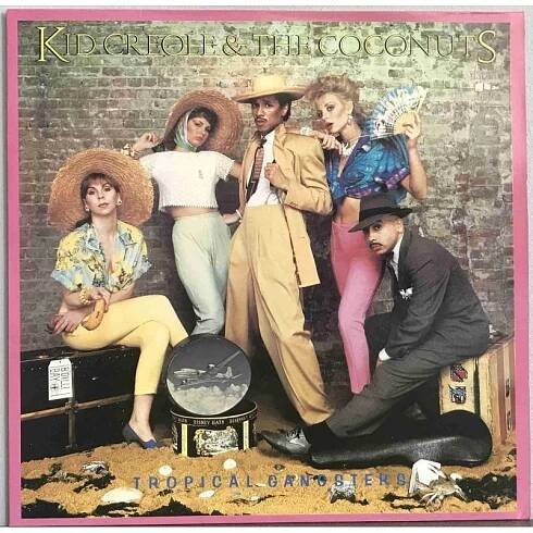 LP Kid Creole & The Coconuts ‎– Tropical Gangsters - Hudba