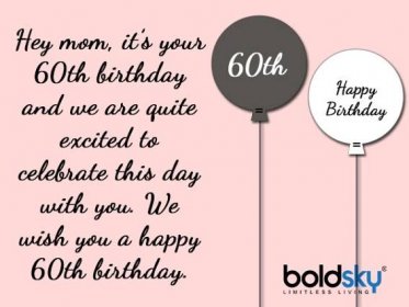 60. narozeniny, citáty a zprávy, které můžete sdílet se svými blízkými