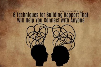 6 Techniques for Building Rapport That Will Help You Connect with Anyone - Learning Mind