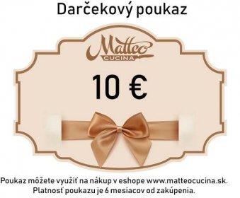 Darčeková poukážka 10 Eur - Eshop - Matteocucina.sk