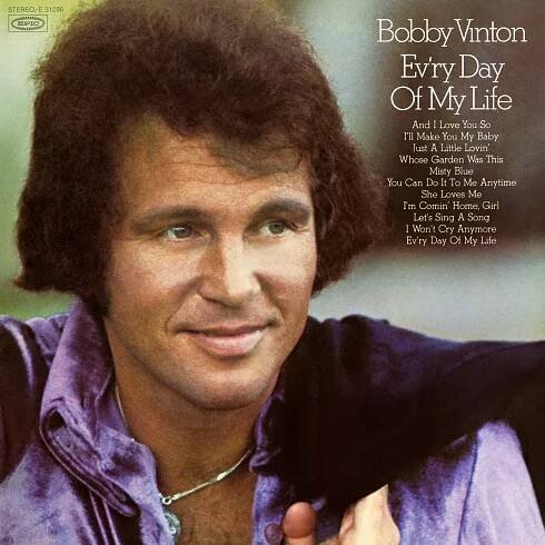 Poslechněte si Ev'ry Day of My Life od interpreta Bobby Vinton