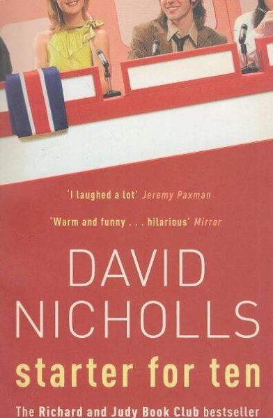 Starter For Ten [Nicholls, David], A stav