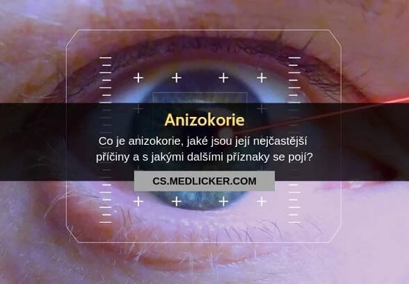 Co je anizokorie a jaké jsou její nejčastější příčiny?