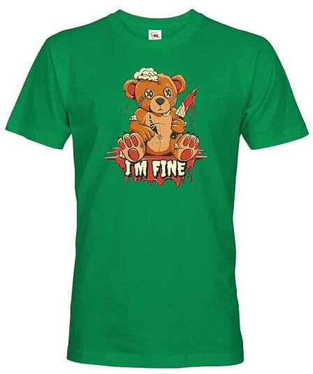 Vtipné pánské tričko s potiskem I am fine - vtipné dámské tričko