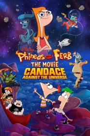 Phineas a Ferb: Candace proti Vesmíru • Online a Stáhnout (Download) Filmy Zdarma