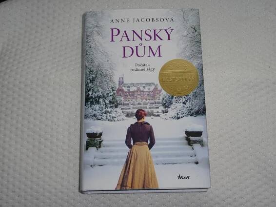 ANNE JACOBSOVÁ - PANSKÝ DŮM (POČÁTEK RODINNÉ SÁGY) - Knihy