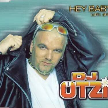 Poslechněte si Hey Baby (Uhh Ahh) [Radio Mix] od interpreta DJ Ötzi