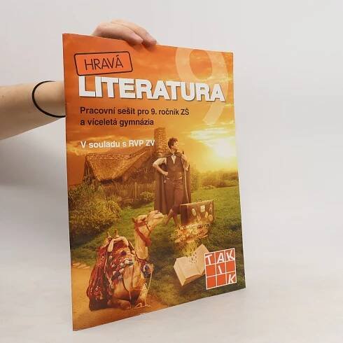 Hravá literatura 9 : pracovní sešit pro 9. ročník ZŠ a víceletá gymnázia
