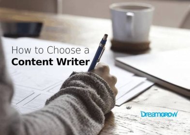 How to Hire a Content Writer (The Right Way) - Dreamgrow