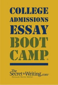 College Admissions Essay Boot Camp