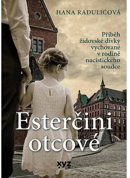 Esterčini otcové - Hana Raduličová