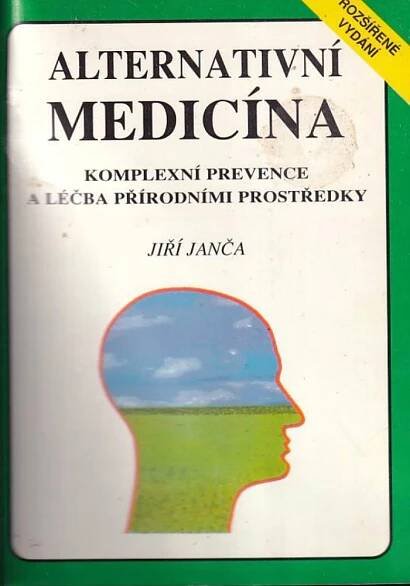 Kniha Alternativní medicína - Komplexní prevence a léčba přírodními prostředky - Trh knih - online antikvariát